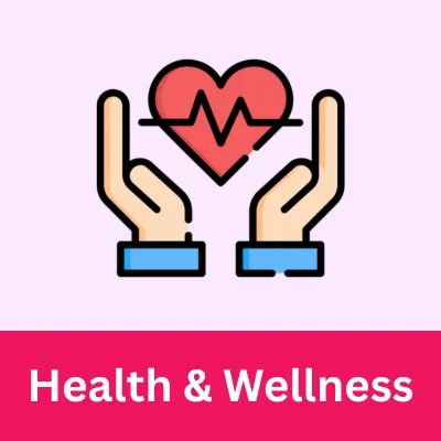 Health & Wellness