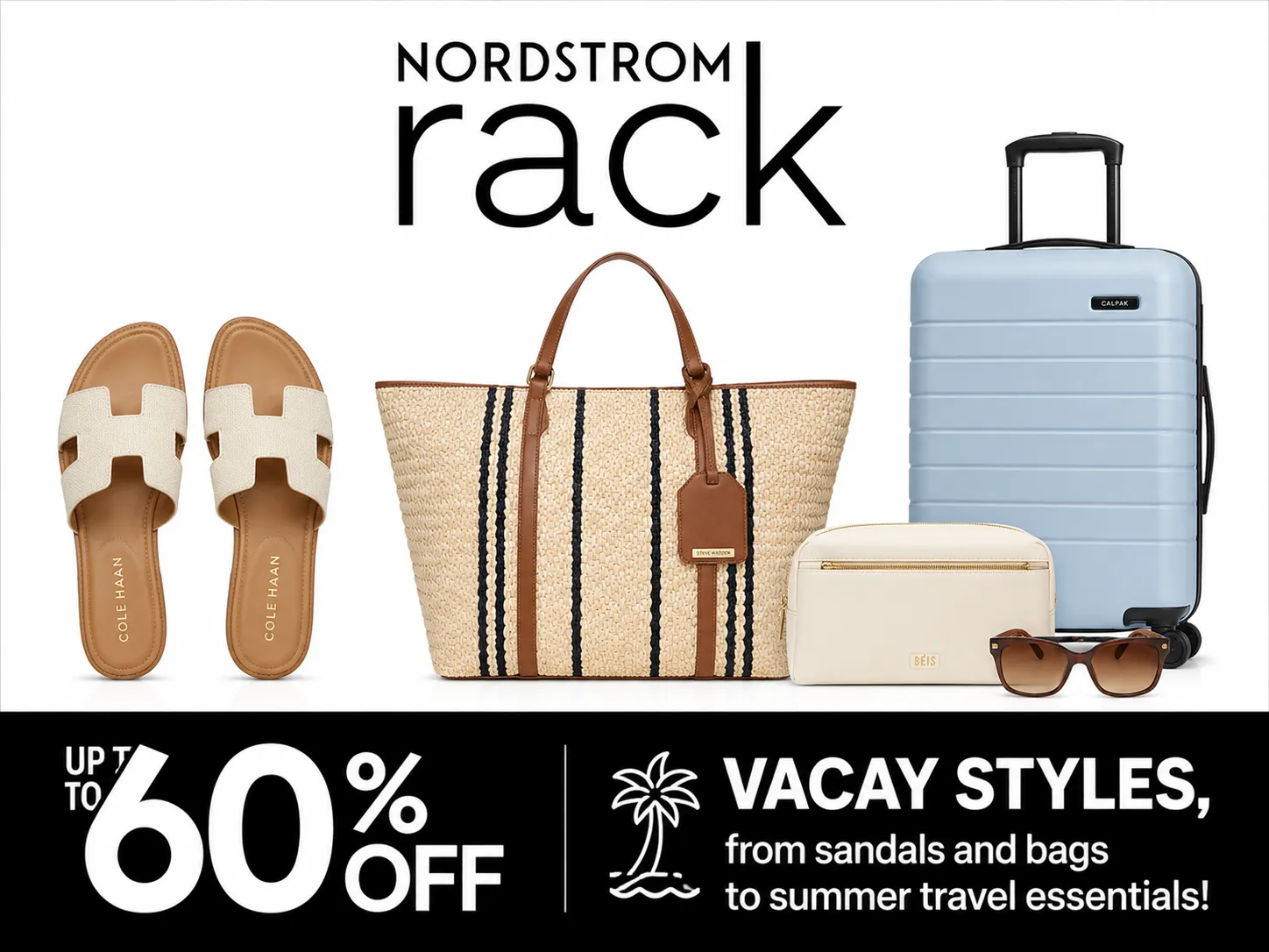 Nordstrom Rack Up to 60% off vacay styles, from sandals and bags to summer travel essentials!