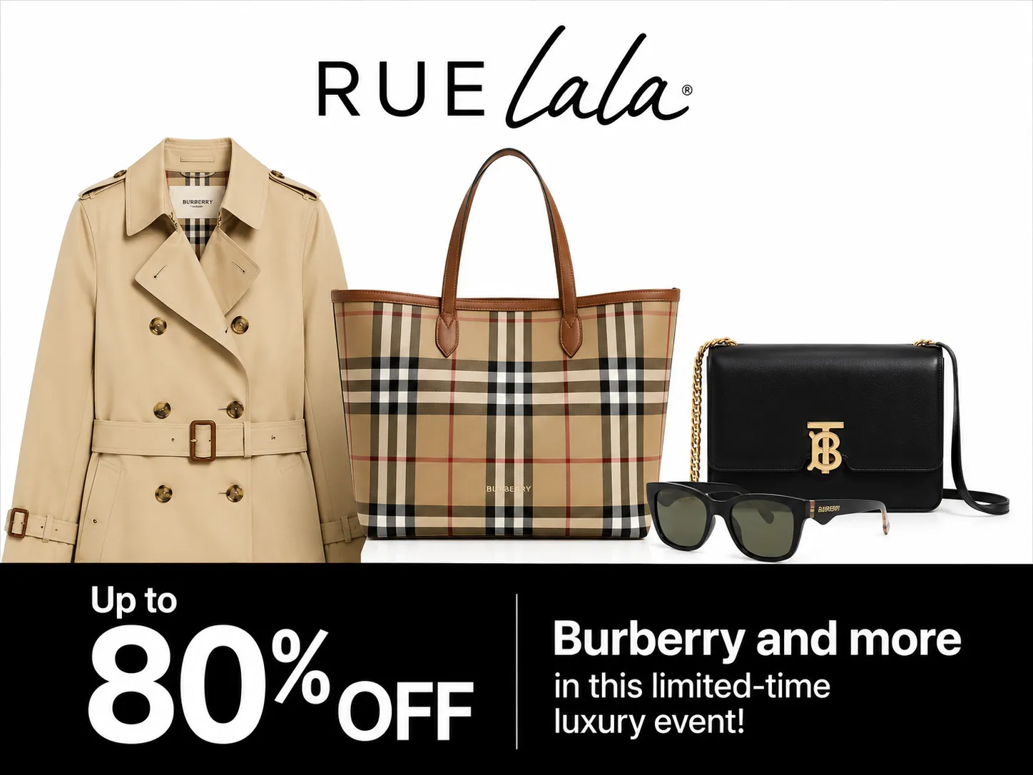 RUE LaLa Up to 80% off Burberry and more in this limited-time luxury event!