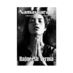 Namaskaram A Novel Of Passion And Perception By... - Coupon