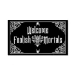 Ifhuh Funny Front Door Mat | Welcome Foolish Mortals Mat