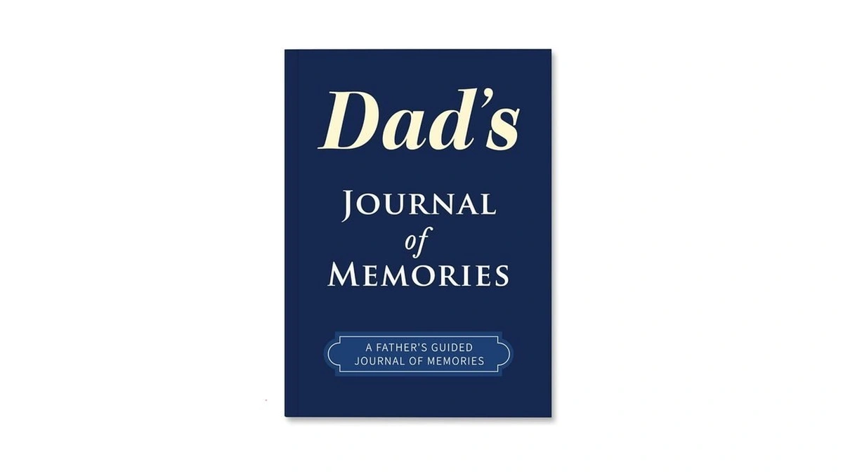 A Dad's Guided Journal To Share His Life Story, Memory