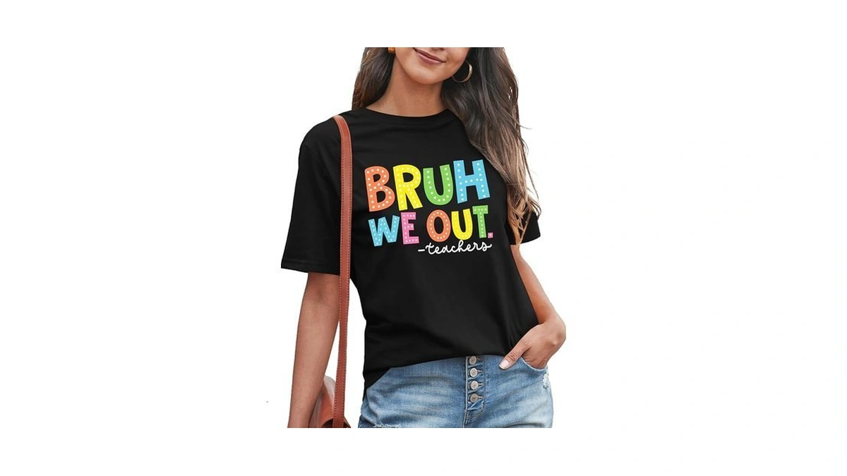 Bruh We Out Teachers Shirt For Women Last Day Of