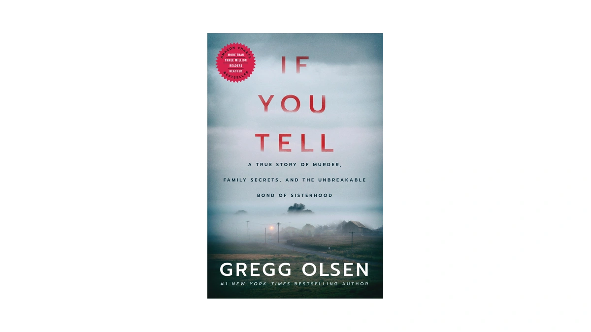 If You Tell: A True Story Of Murder, Family Secrets,