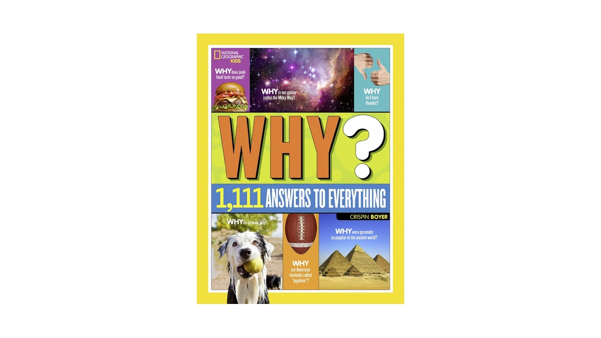 National Geographic Kids Why?: Over 1,111 Answers To Everything (ngk