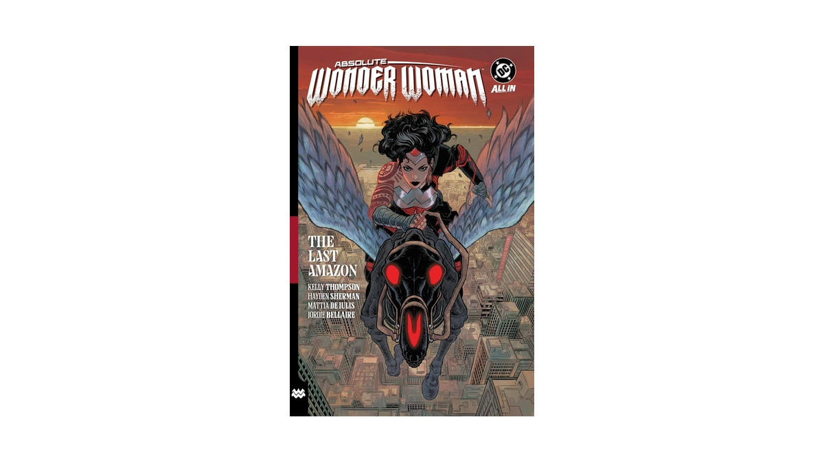 Absolute Wonder Woman Vol. 1: The Last Amazon (absolute Universe)