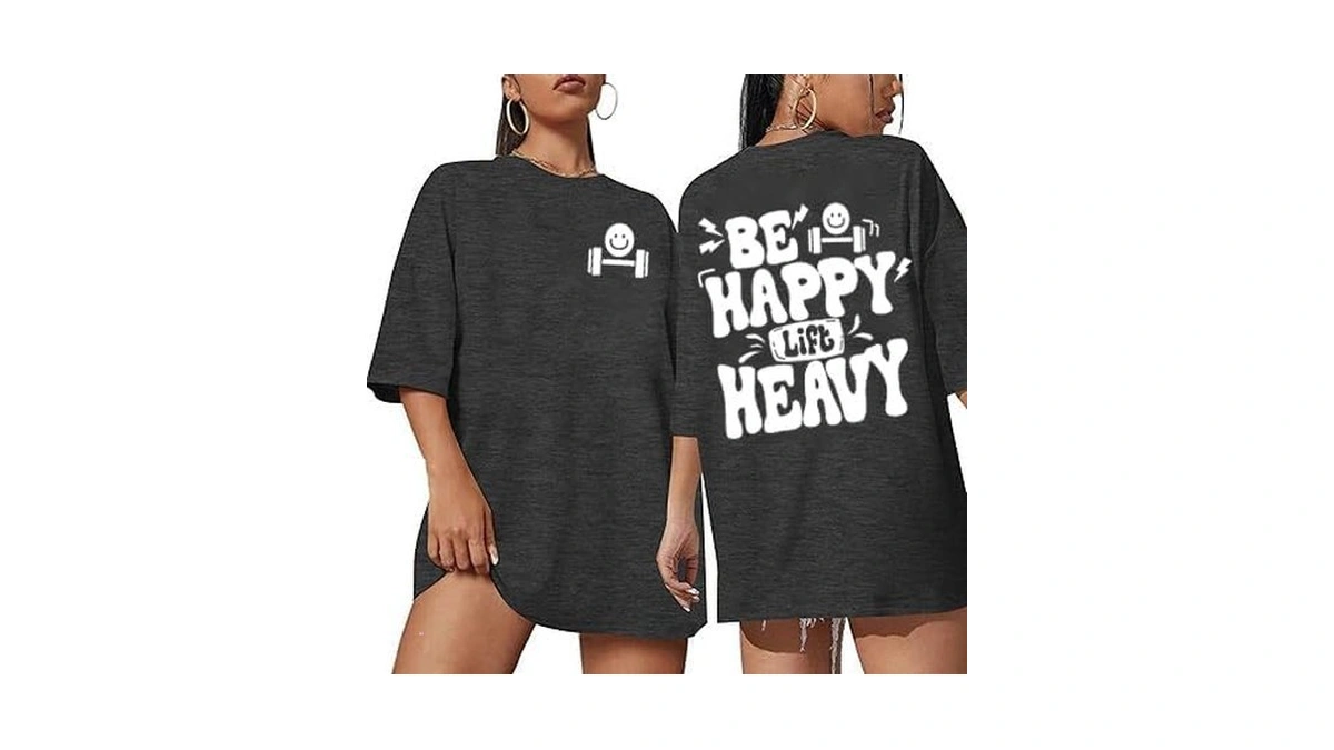 Funny Workout Gym Shirts For Women Oversized Be Happy Lift