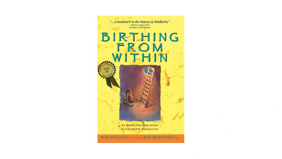 Birthing From Within: An Extra-ordinary Guide To Childbirth Preparation