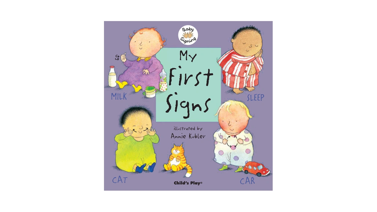 My First Signs: American Sign Language (baby Signing)