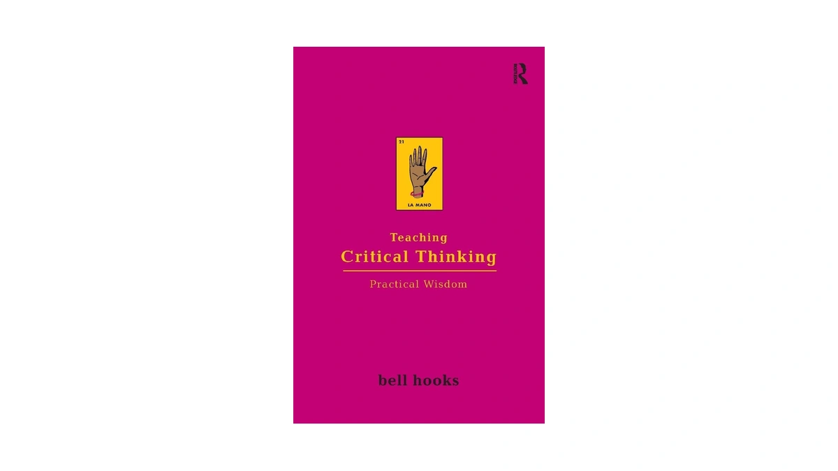 Teaching Critical Thinking: Practical Wisdom