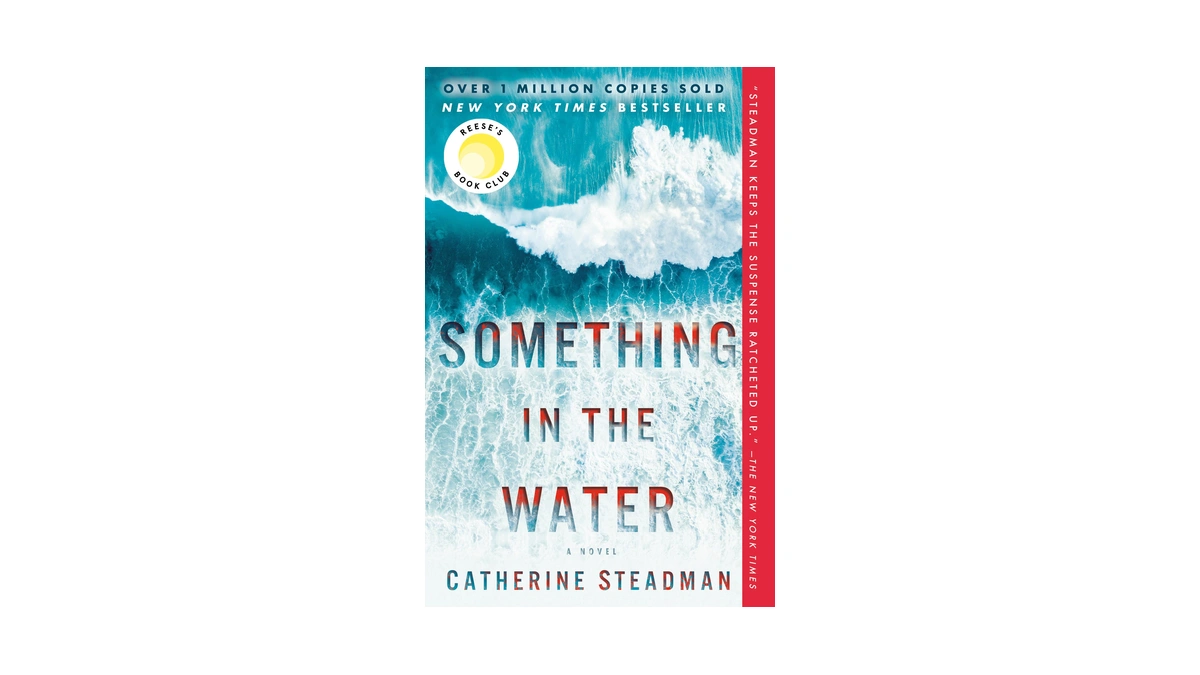 Something In The Water: Reese's Book Club: A Novel