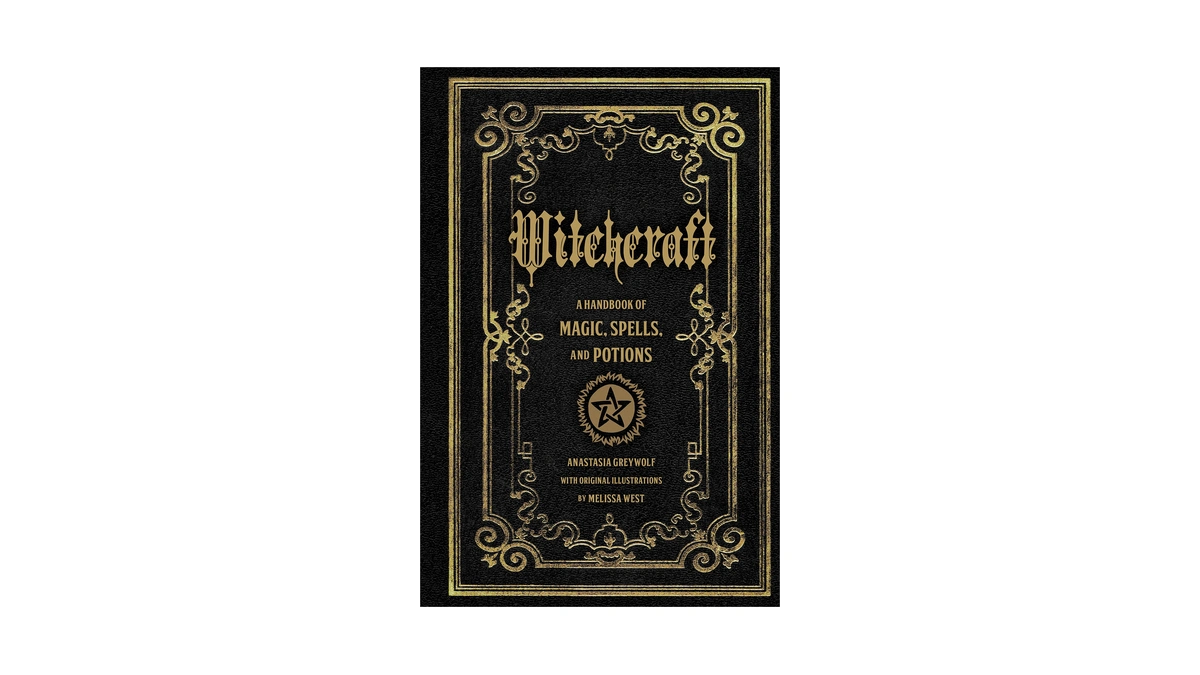 Witchcraft: A Handbook Of Magic Spells And Potions (volume 1)