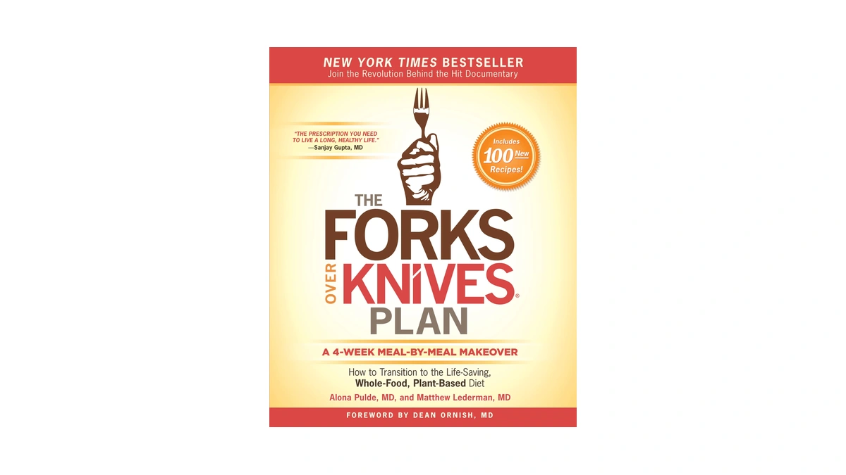 The Forks Over Knives Plan: How To Transition To The