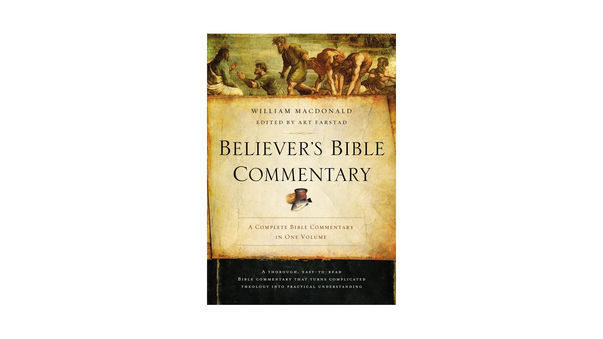 Believer's Bible Commentary: Second Edition