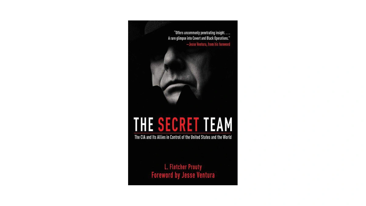Secret Team: The Cia And Its Allies In Control Of