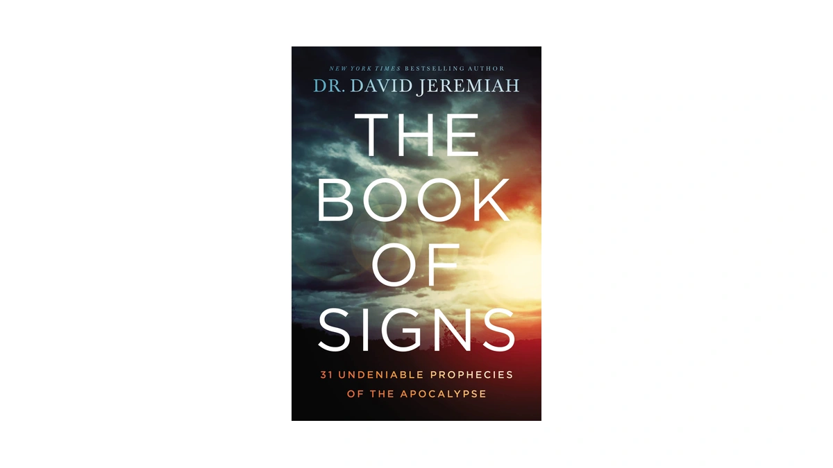 The Book Of Signs: 31 Undeniable Prophecies Of The Apocalypse