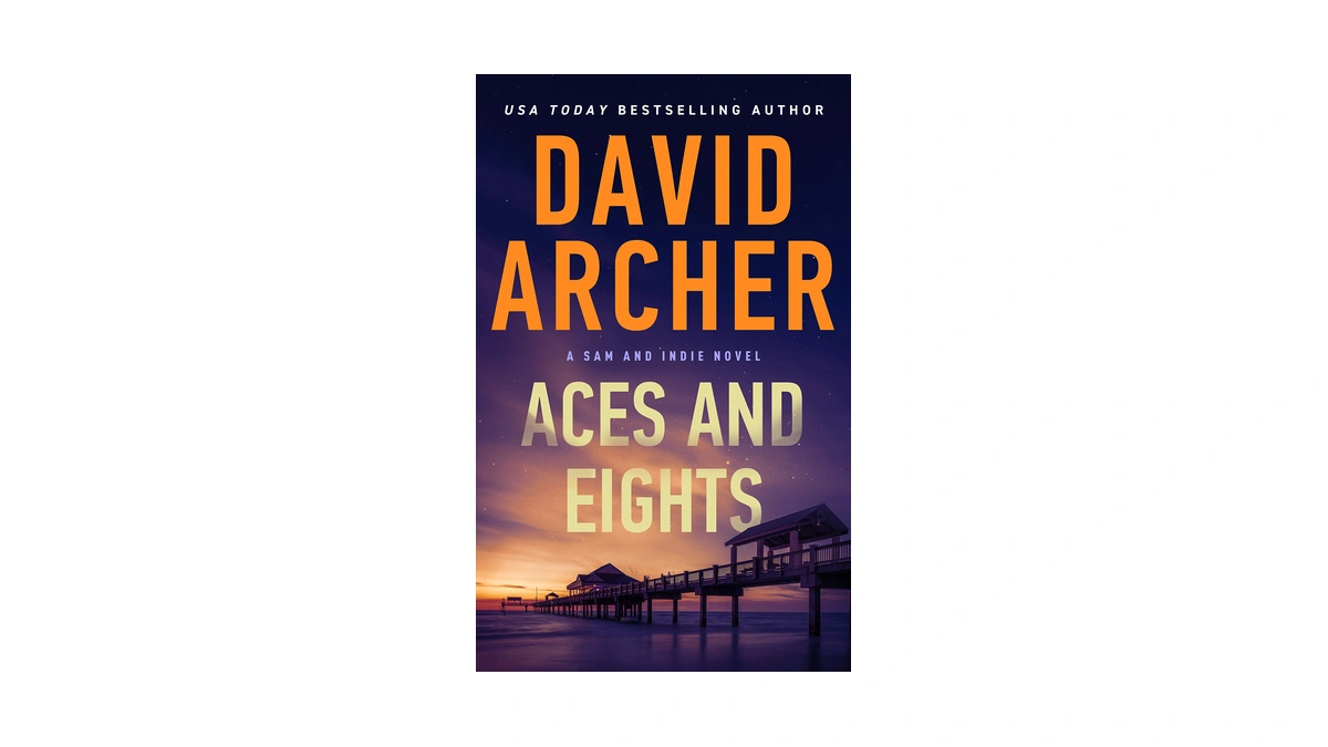 Aces And Eights (a Sam And Indie Novel Book 1)