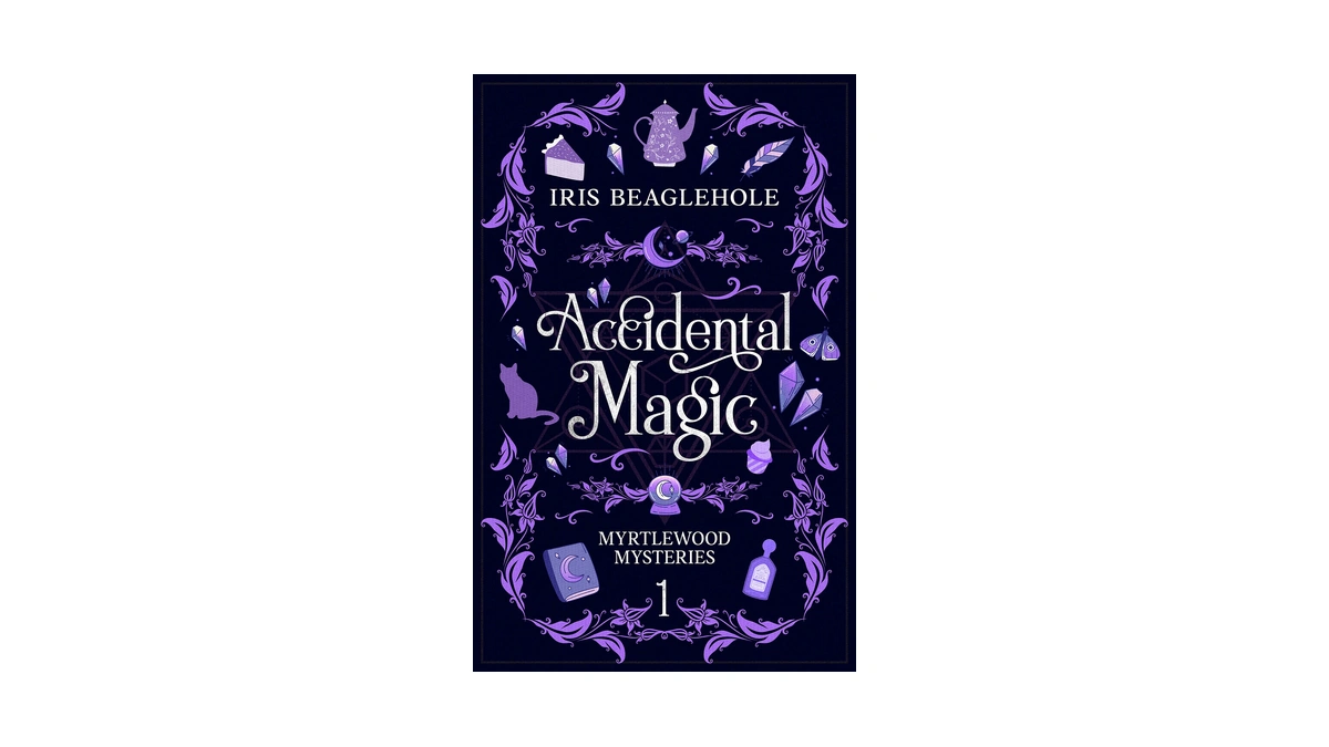 Accidental Magic: A Whimsical Witchy Midlife Mystery: Myrtlewood Mysteries Book