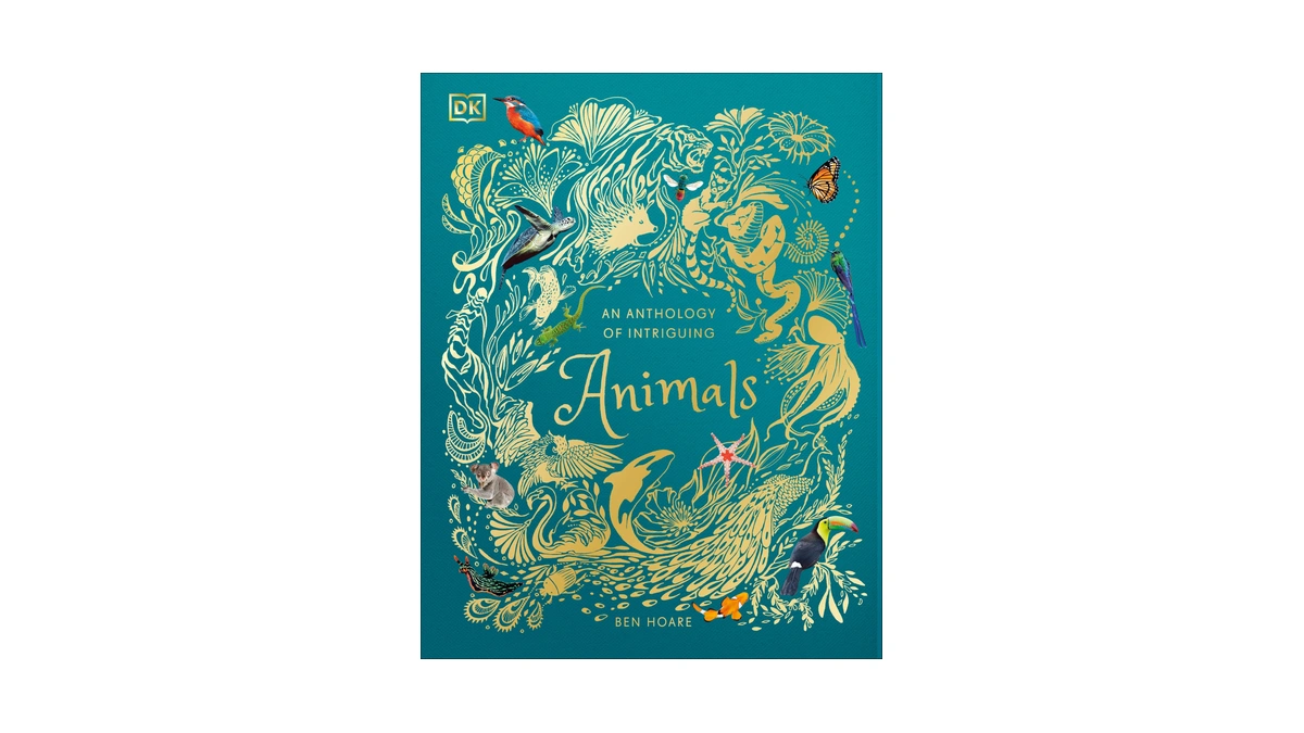 An Anthology Of Intriguing Animals: Discover The Fascinating Truths Of