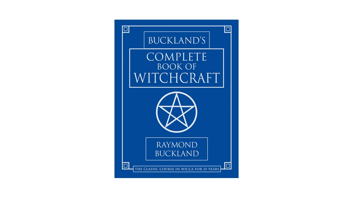 Buckland's Complete Book Of Witchcraft (llewellyn's Practical Magick)