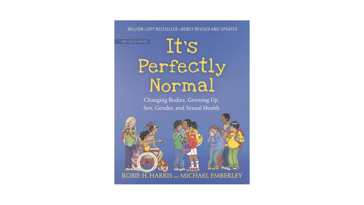 It's Perfectly Normal: Changing Bodies, Growing Up, Sex, Gender, And