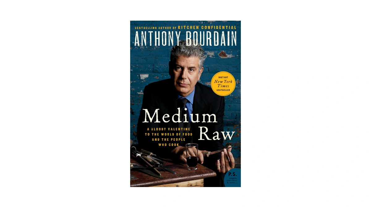 Medium Raw: A Bloody Valentine To The World Of Food