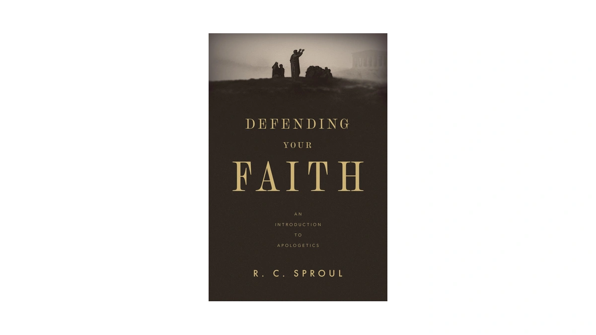 Defending Your Faith: An Introduction To Apologetics