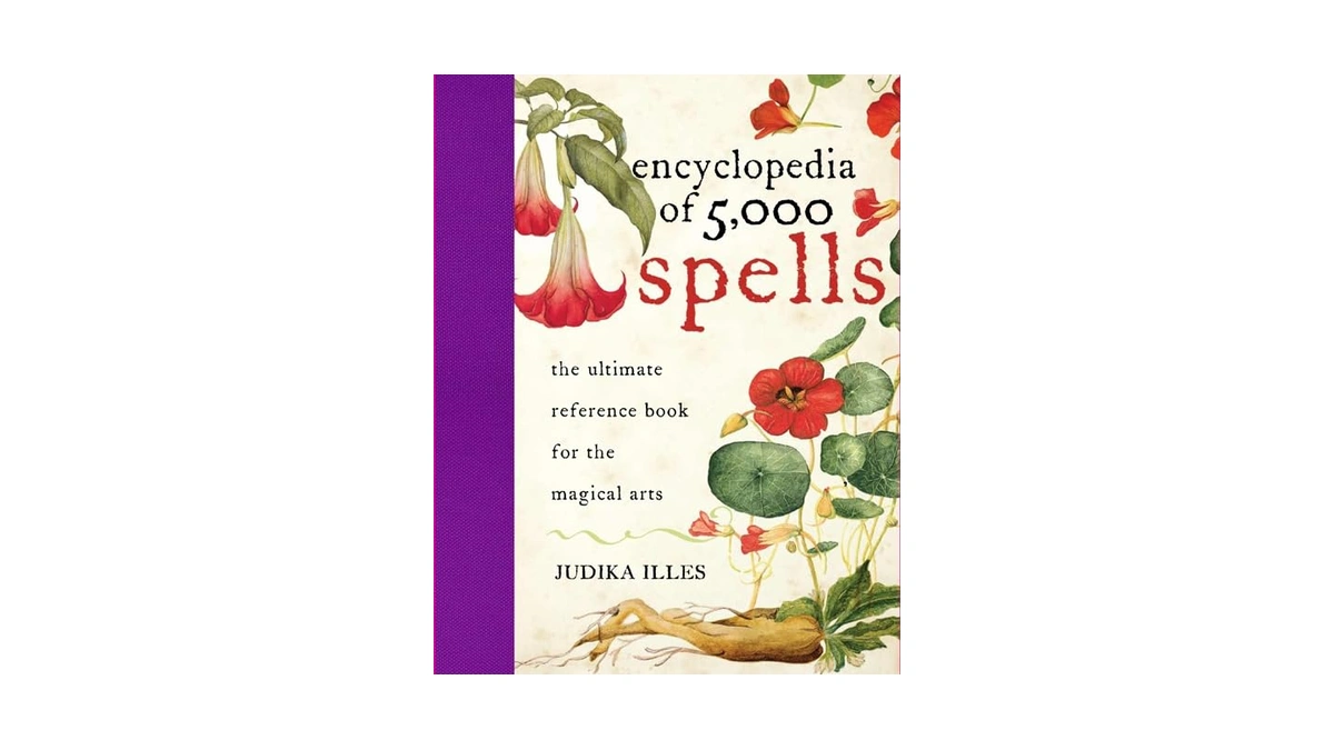 Encyclopedia Of 5,000 Spells: The Ultimate Reference Book For The