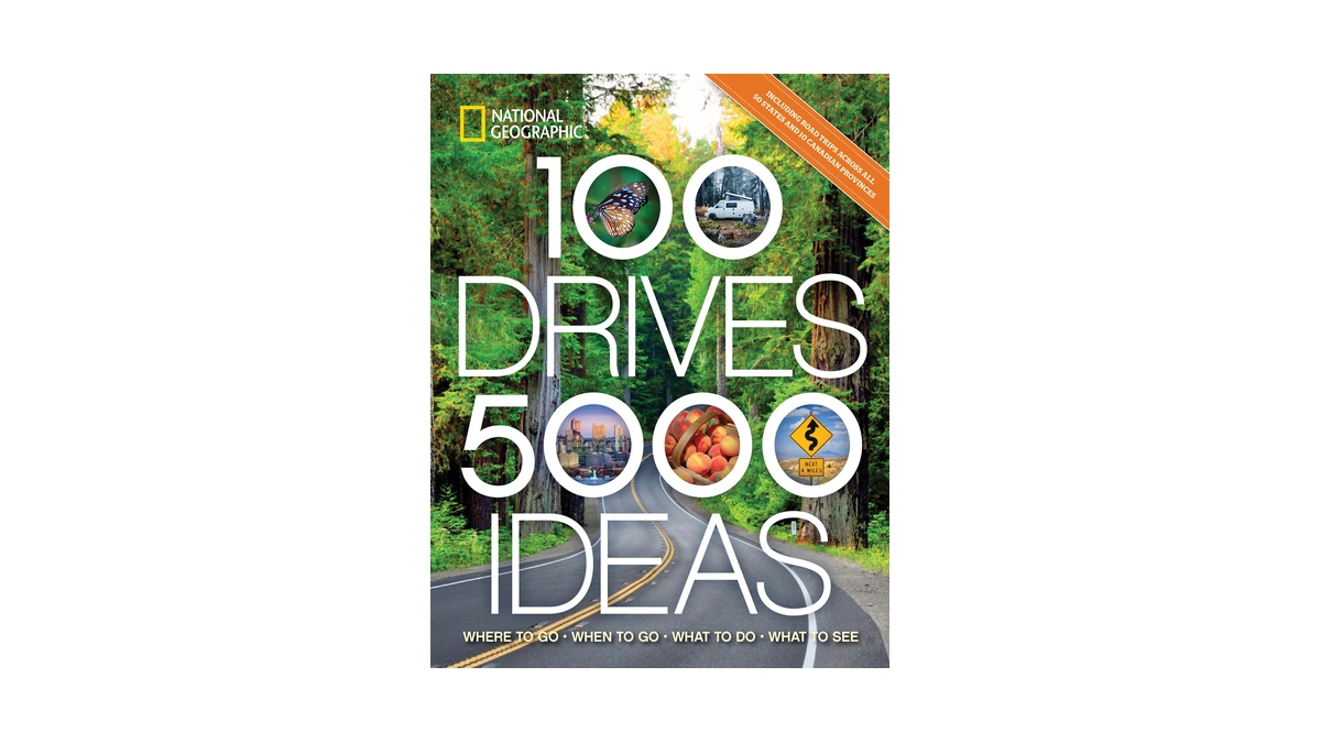 100 Drives, 5,000 Ideas: Where To Go, When To Go,
