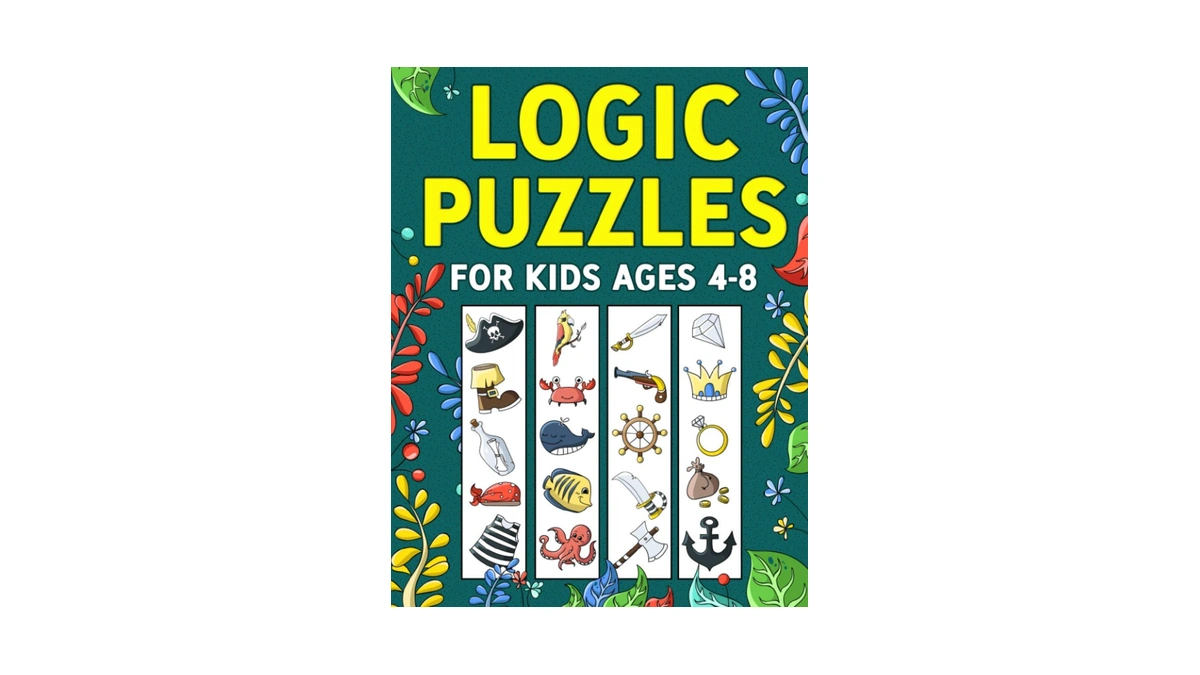 Logic Puzzles For Kids Ages 4-8: A Fun Educational Workbook