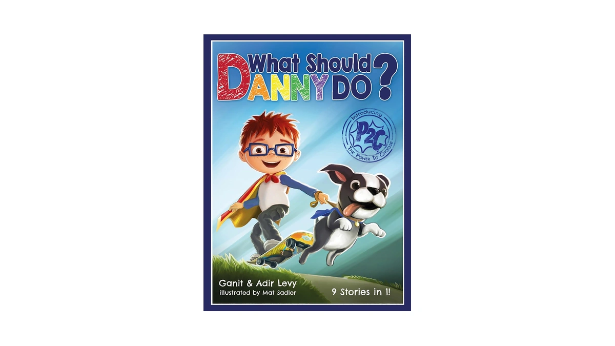 What Should Danny Do? (the Power To Choose Series)