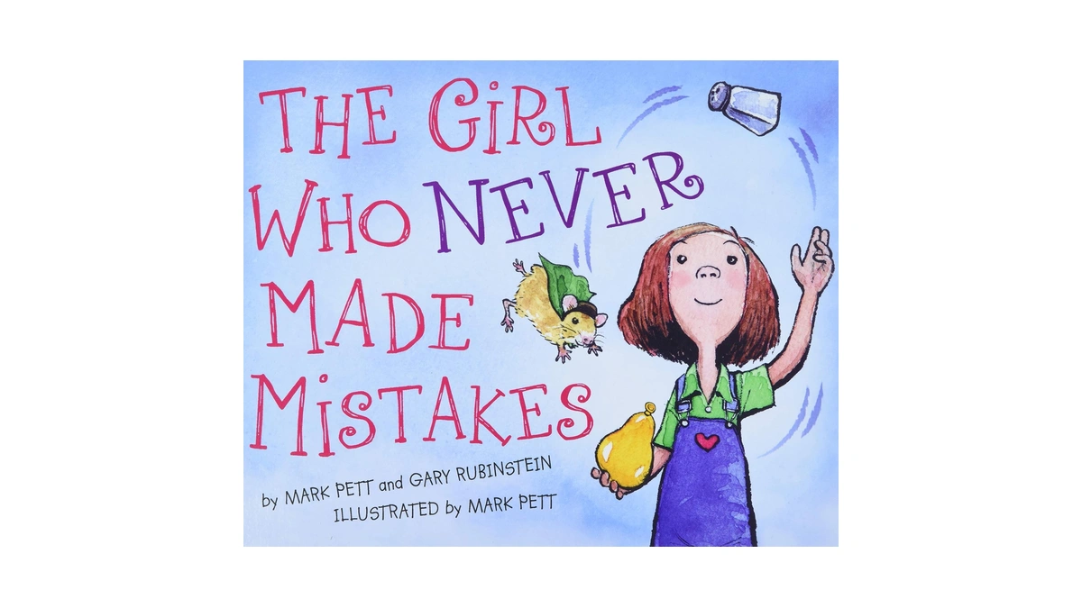 The Girl Who Never Made Mistakes: A Growth Mindset Book