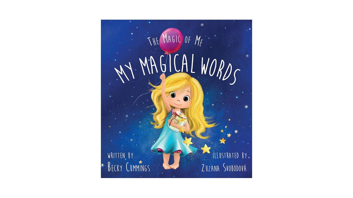 My Magical Words - A Rhyming Positive Affirmations Book For