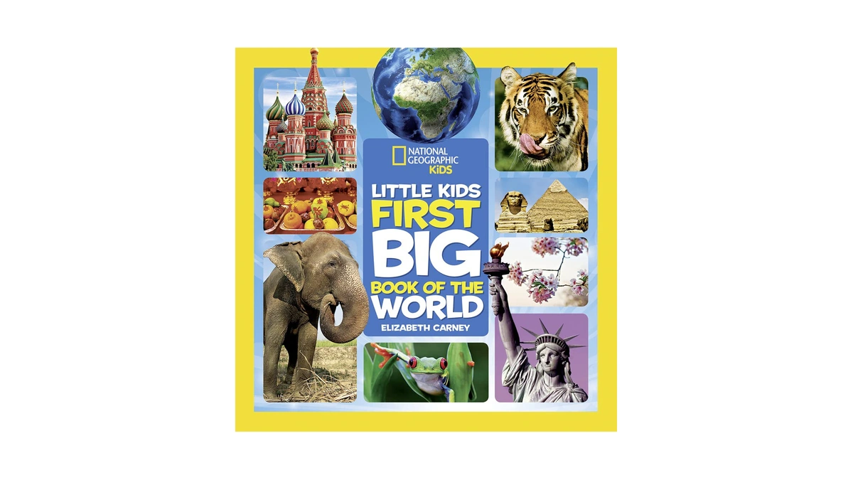 National Geographic Little Kids First Big Book Of The World