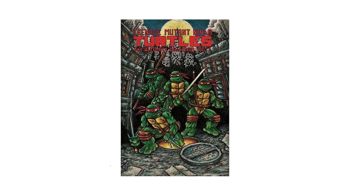 Teenage Mutant Ninja Turtles: The Ultimate Collection, Vol. 1