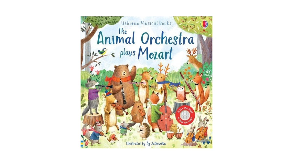 The Animal Orchestra Plays Mozart: A Beautiful Interactive Sound Book
