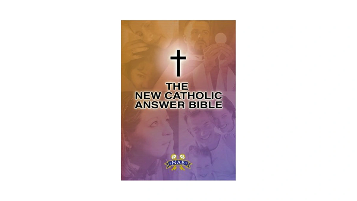 The New Catholic Answer Bible