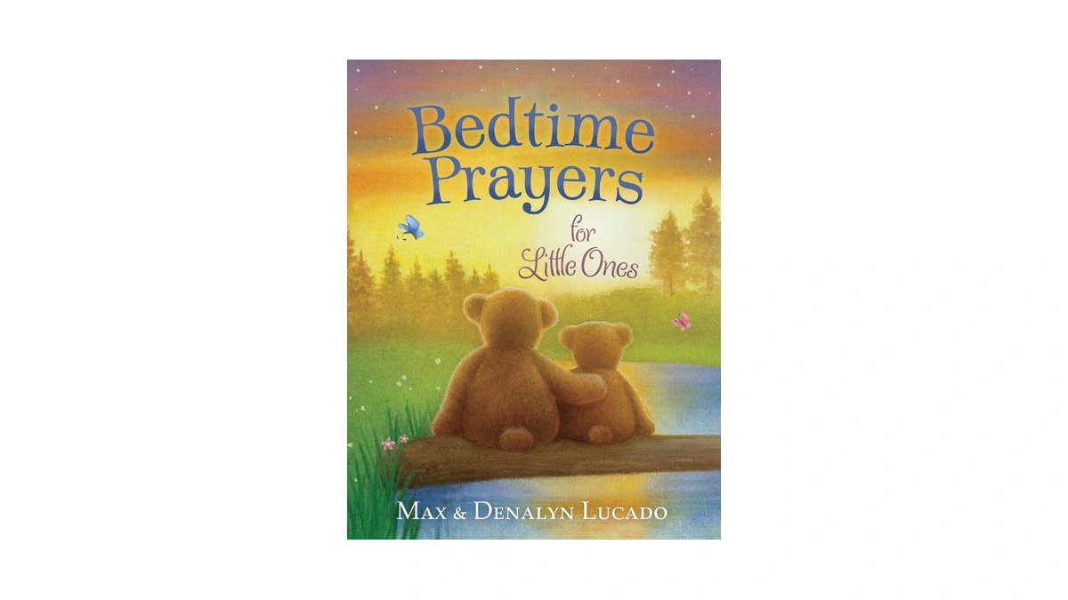 Bedtime Prayers For Little Ones (max Lucado’s Bedtime Prayers For
